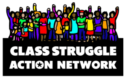 Class Struggle Action Network
